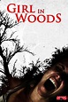 Girl in Woods (2016) Poster #1 - Trailer Addict