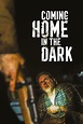 Coming Home in the Dark (2021) - Posters — The Movie Database (TMDB)