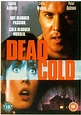 Dead Cold [DVD]: Amazon.co.uk: Lysette Anthony, Chris Mulkey, Peter ...