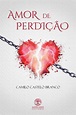 Visão | «Amor de Perdição», de Camilo Castelo Branco