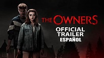 The owners (Los propietarios) 2020 | Trailer en español - YouTube