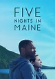 Five Nights in Maine filme - Veja onde assistir