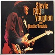 Stevie Ray Vaughan & Double Trouble - Stevie Ray Vaughan & Double ...