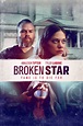 Broken Star: Trailer 1 - Trailers & Videos - Rotten Tomatoes