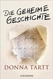 Die geheime Geschichte: Roman von Donna Tartt bei LovelyBooks ...