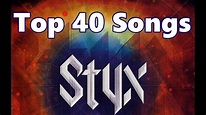 Top 10 Styx Songs (40 Songs) Greatest Hits (Tommy Shaw) (Dennis DeYoung ...