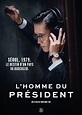 [Critique Film] – L’Homme du Président – DansTonCinéma