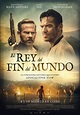 El rey del fin del mundo - Película 2021 - SensaCine.com