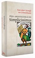 Der abenteuerliche Simplicissimus (Vollständige Ausgabe) von Hans Jacob ...