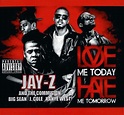 Jay-Z, Big Sean, J. Cole, Kanye West - Love Me Today Hate Me Tomorrow ...