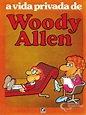 Vida Privada de Woody Allen, A n° 1/Record | Guia dos Quadrinhos