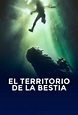 El territorio de la bestia (2007) Película - PLAY Cine