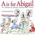 A is for Abigail : An Almanac of Amazing American Women (Hardcover ...