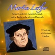 Martin Luther - 12 seiner Lieder in neuem Sound - Teamwork 17-12