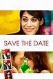 Save the Date - Film online på Viaplay