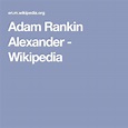 Adam Rankin Alexander - Wikipedia | Rankin, Alexander, Adams