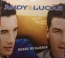 Andy & Lucas – Desde Mi Barrio (2004, Digipack, CD) - Discogs