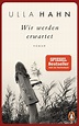 Wir werden erwartet: Roman by Ulla Hahn | Goodreads