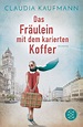 'Das Fräulein mit dem karierten Koffer' von 'Claudia Kaufmann' - Buch ...