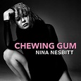MELISMATIC: HEAR THIS: Nina Nesbitt's "Chewing Gum"
