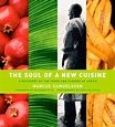 The Soul of a New Cuisine: A Discovery of the Foods and Flavors of ...
