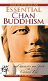 Essential Chan Buddhism: The Character and Spirit of Chinese Zen ...