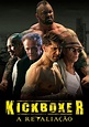 Kickboxer A Retaliação filme - Veja onde assistir