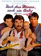 Noch drei Männer, noch ein Baby - Film 1987 - FILMSTARTS.de
