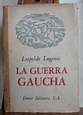 Dia del Escritor: Leopoldo Lugones, secreto y desconocido/ Por Antonio ...