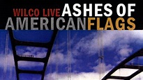 Watch Ashes of American Flags: Wilco Live (2009) Full Movie Online - Plex