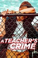 A Teacher's Crime Pictures - Rotten Tomatoes