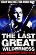 The Last Great Wilderness | Film 2002 - Kritik - Trailer - News ...