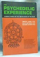 The Psychedelic Experience: A Manual based on the Tibetan Book of the ...