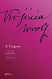 Publicado em 1915, A Viagem é o primeiro romance de Virginia Woolf e também um dos mais ...