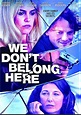 We Don't Belong Here DVD Release Date April 4, 2017