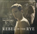 Bear McCreary - Rebel In The Rye (Original Motion Picture Soundtrack ...