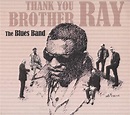 The Blues Band: Thank You Brother Ray (CD) – jpc
