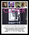 Closer Movie Wallpapers - Wallpaper Cave