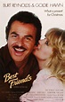 Best Friends (1982) in 2022 | Best friends movie, Burt reynolds, Goldie ...