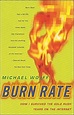 Amazon.com: Burn Rate: How I Survived the Gold Rush Years on the ...