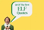 50 Best Buddy the Elf Quotes from 'Elf the Movie'
