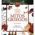 El gran libro de los mitos griegos: Ilustrado por Pep Montserrat (Capa ...