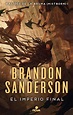 Dame mas libros: Reseña: El imperio final Mistborn- Brandon Sanderson