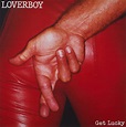 Get Lucky: 40th Anniversary : Loverboy: Amazon.fr: CD et Vinyles}