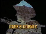 Cade's County : The television series - Le Magazine des Séries