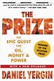 The Prize: The Epic Quest for Oil, Money & Power: Amazon.co.uk: Yergin ...