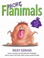 More Flanimals by Ricky Gervais — Reviews, Discussion, Bookclubs, Lists
