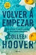 Volver a empezar - Libro de Colleen Hoover: reseña, resumen y opiniones
