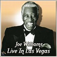 Joe Williams - Live In Las Vegas