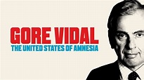 Gore Vidal: The United States of Amnesia | Apple TV